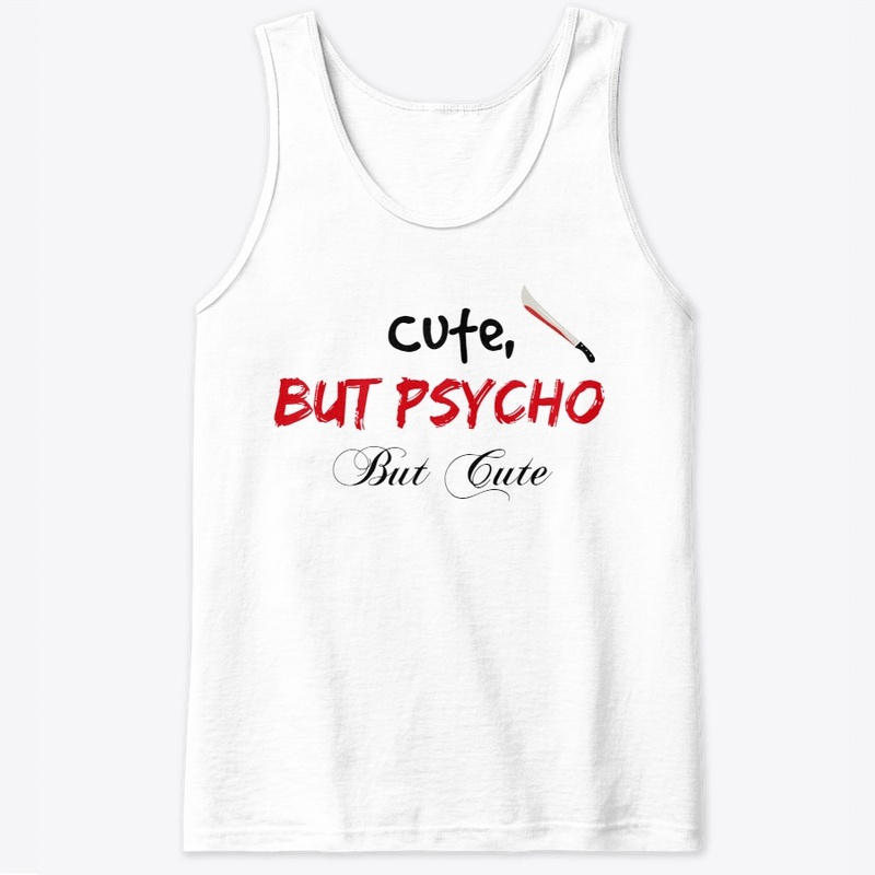 Cute But Psycho