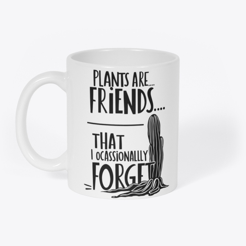 Plants Are Friends  