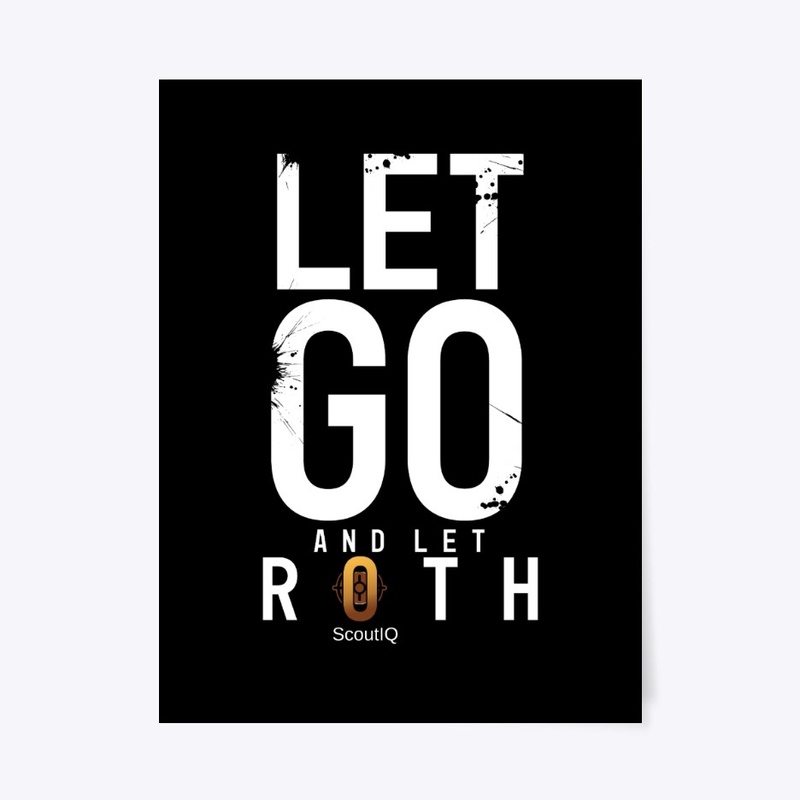 Let Go and let ROTH