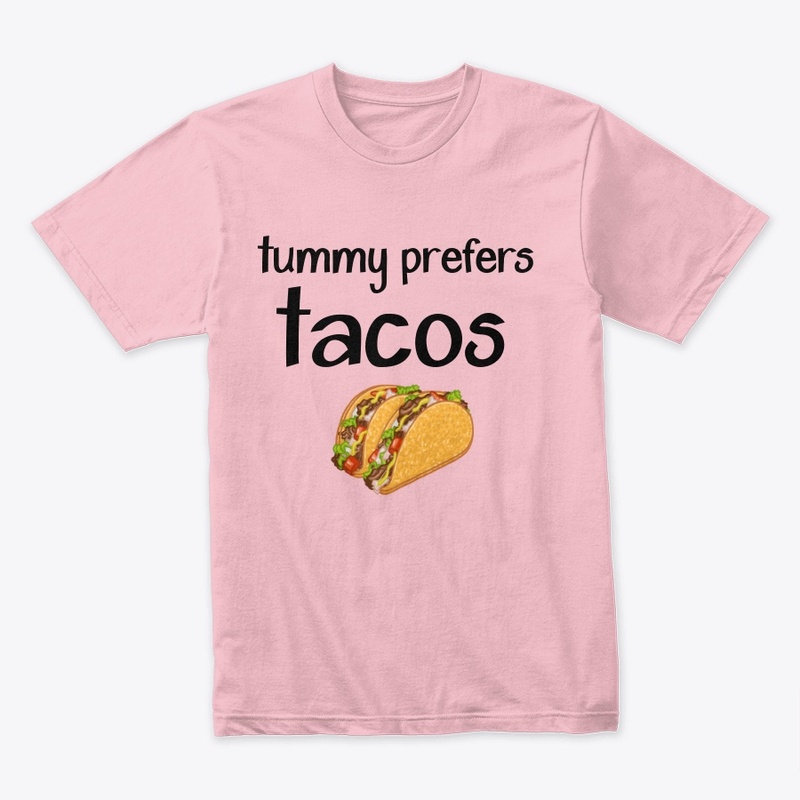 Tummy prefers tacos