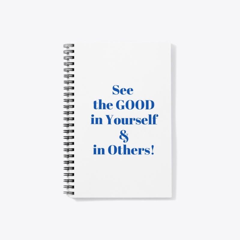 see good in yourself &amp; in others