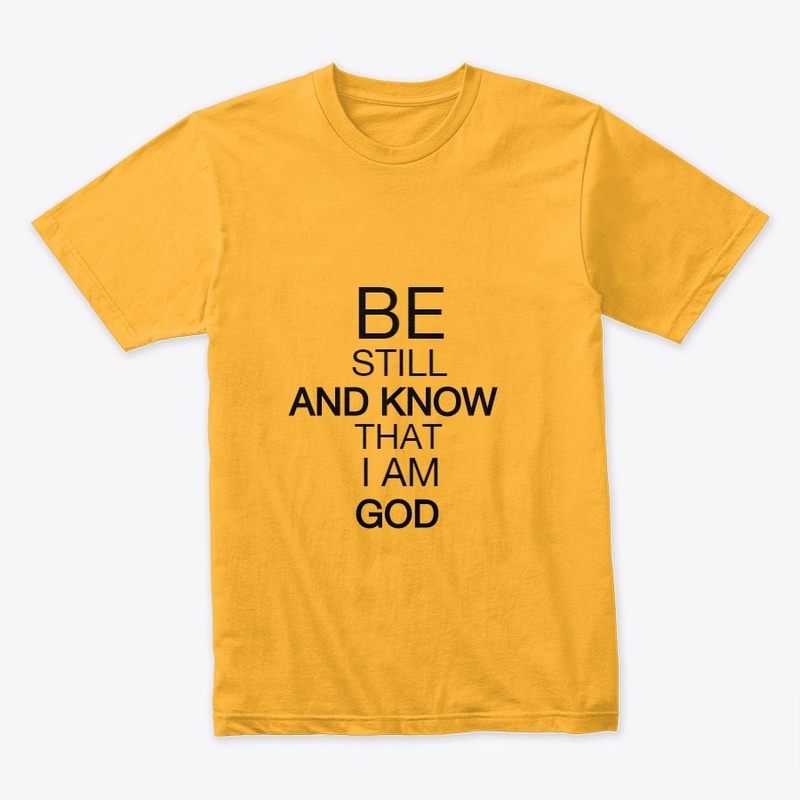 BE STILL & KNOW