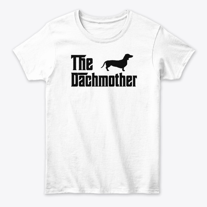 The Dachmother Shirt