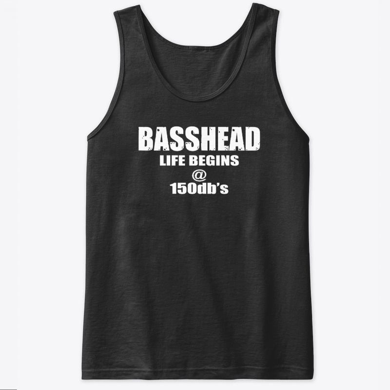 Basshead Life begins @ 150db's