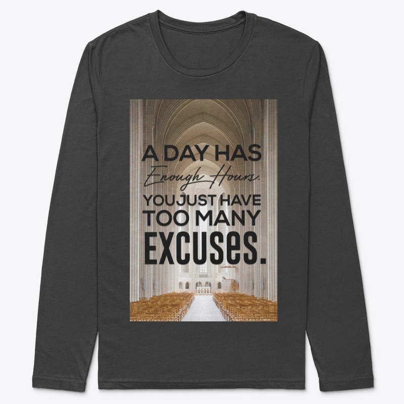 A day has enough hours t-shirt 