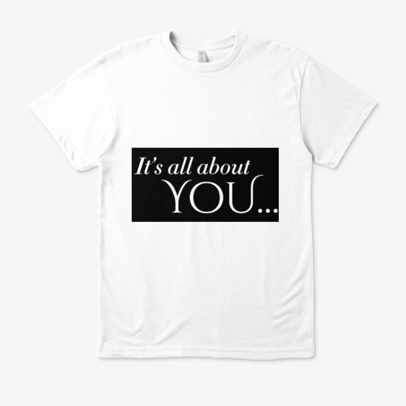 IT'S ALL ABOUT YOU