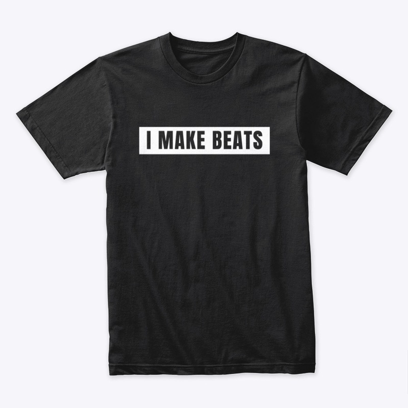 I MAKE BEATS - MUSIC PRODUCER APPAREL