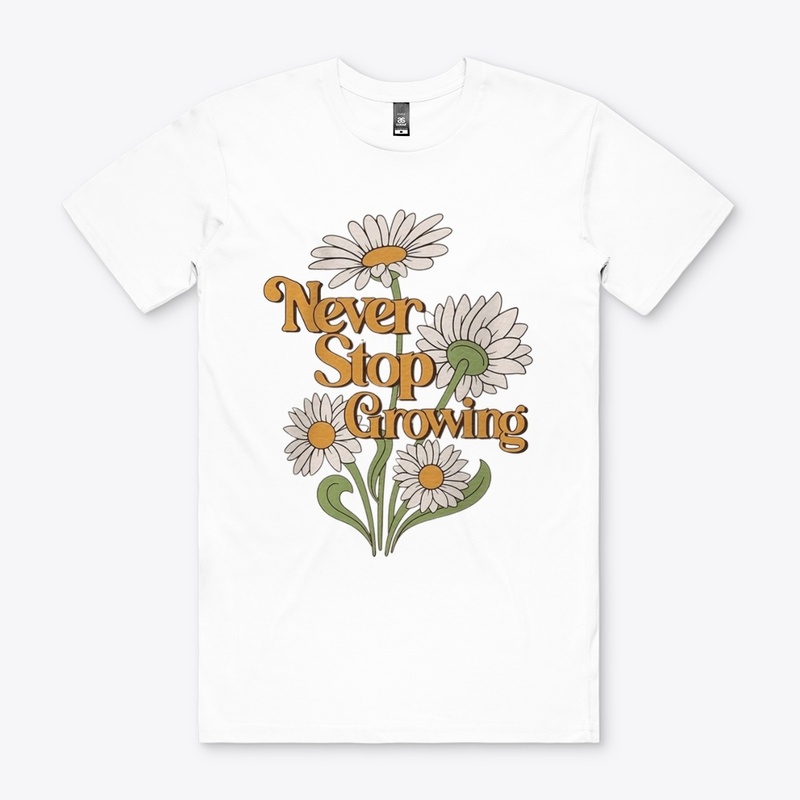 Never Stop Growing