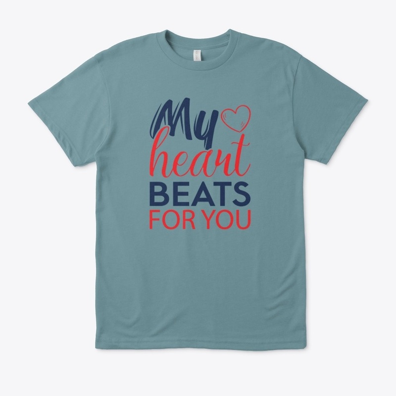 MY heart beats for you
