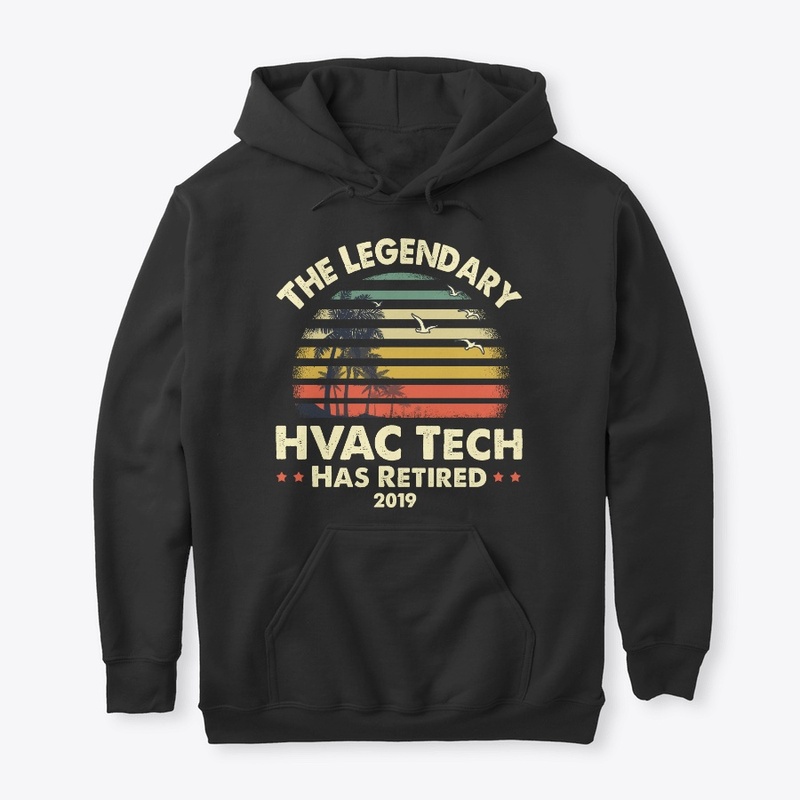 2019 Legendary Retired HVAC Tech Gift