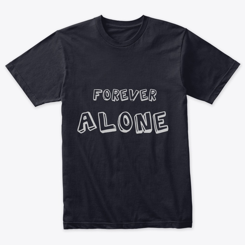 FOREVER ALONE Unisex Hoodie