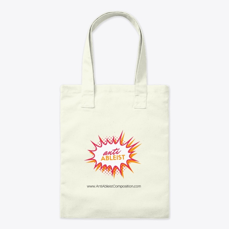 Anti-Ableist Tote Bag