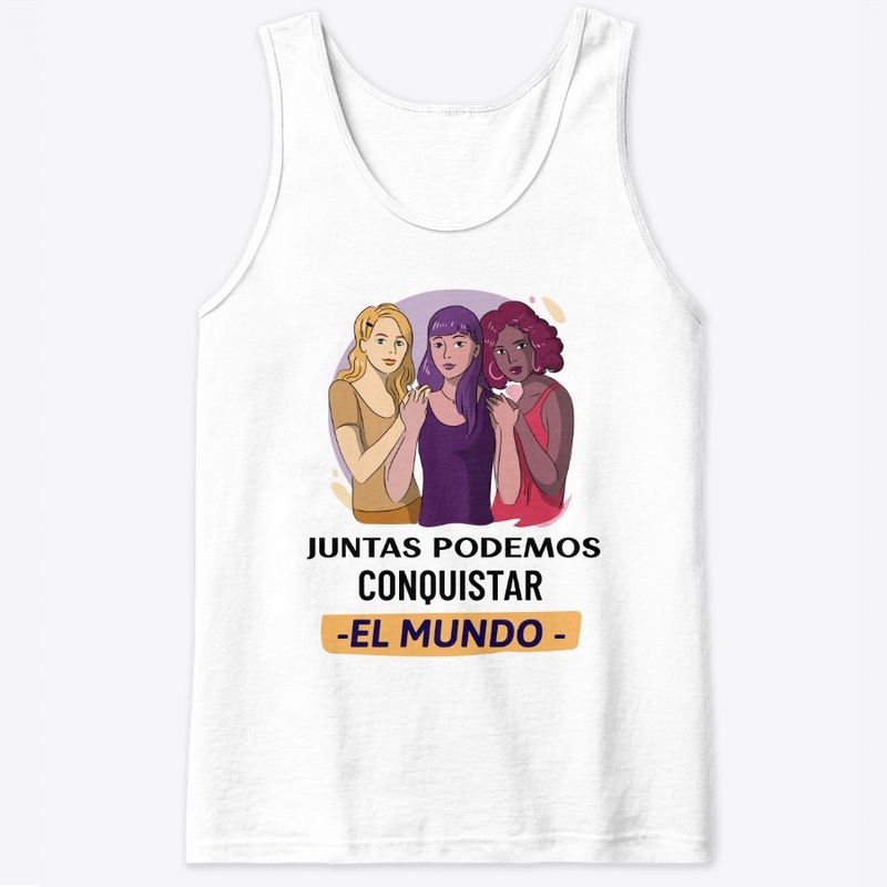 Juntas podemos conquistar el mundo