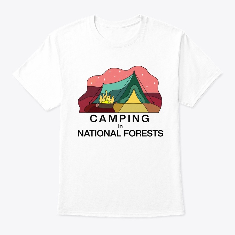 Camping in National Forests T-shirt