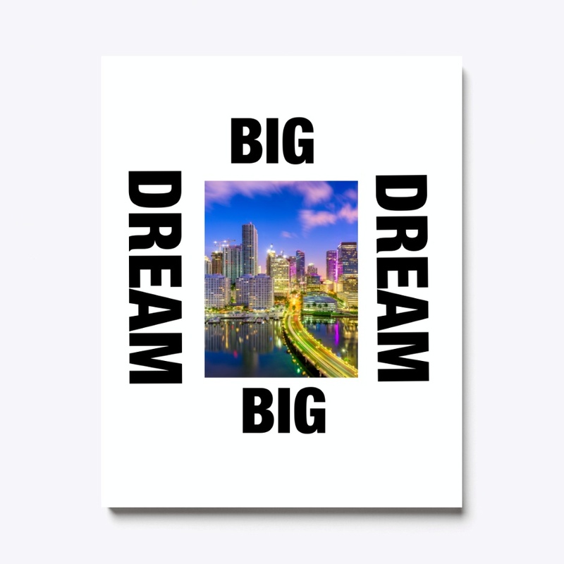 Dream Big
