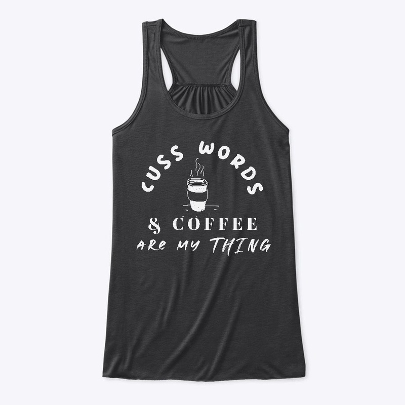 Cuss words and coffee