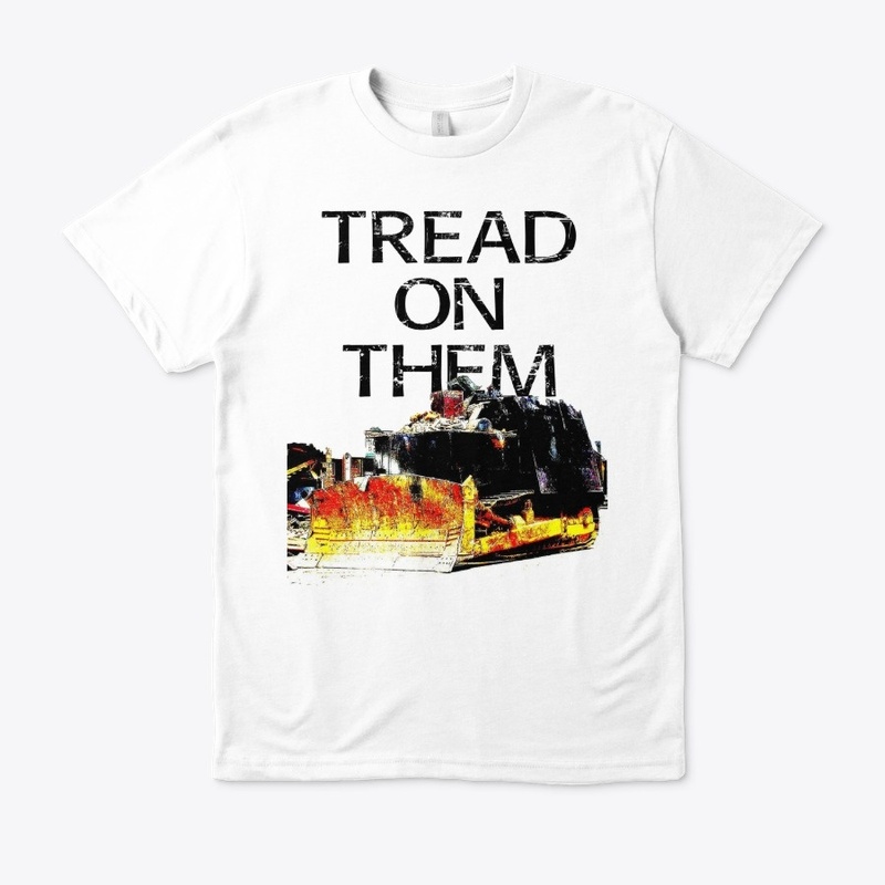 Tread On Them