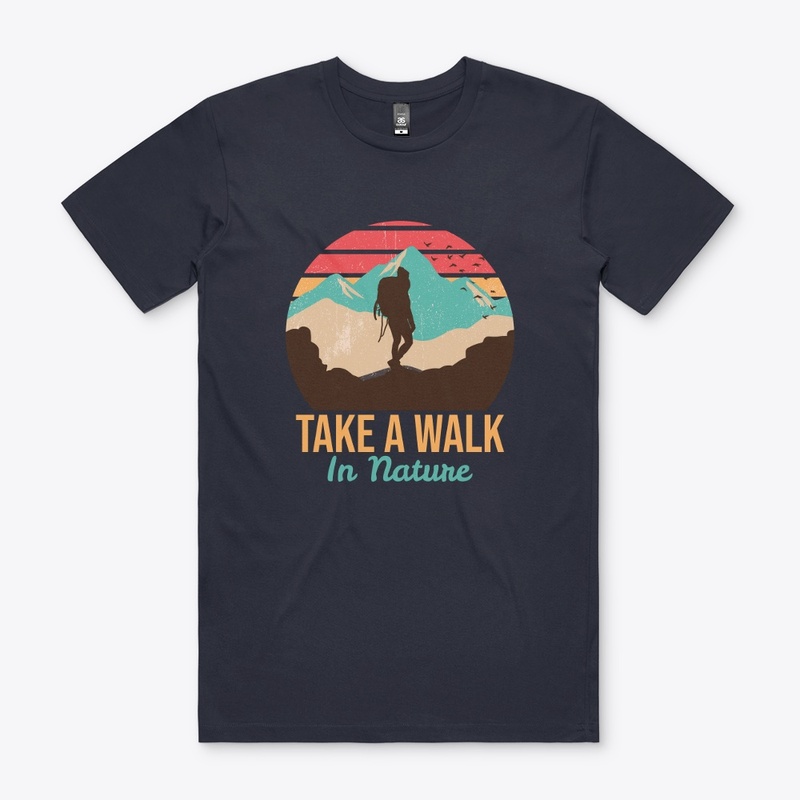 Take a walk in nature.