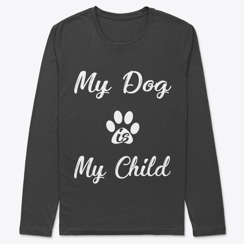 My Dog Is My Child