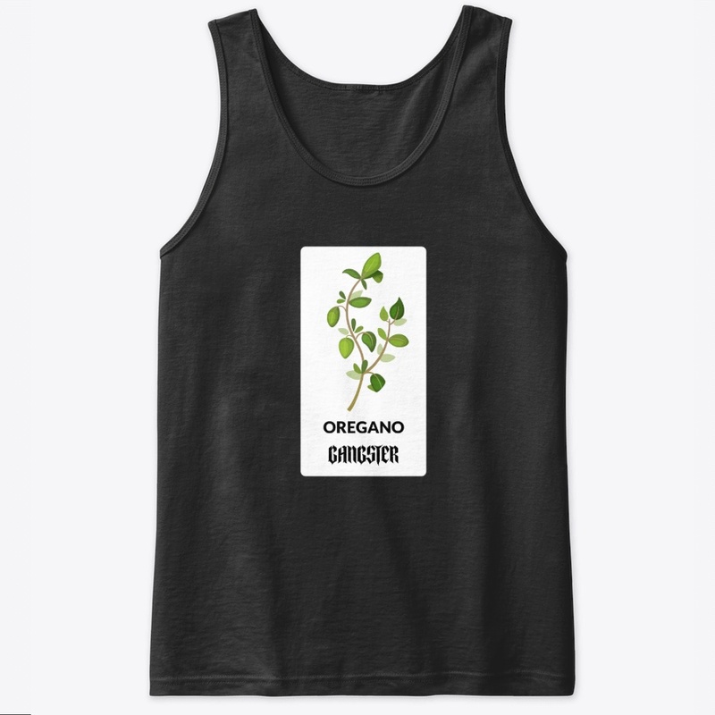 Oregano Gangsta