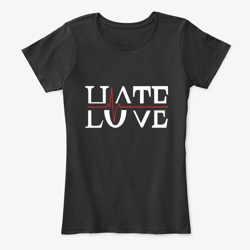 Hate & Love T-Shirt