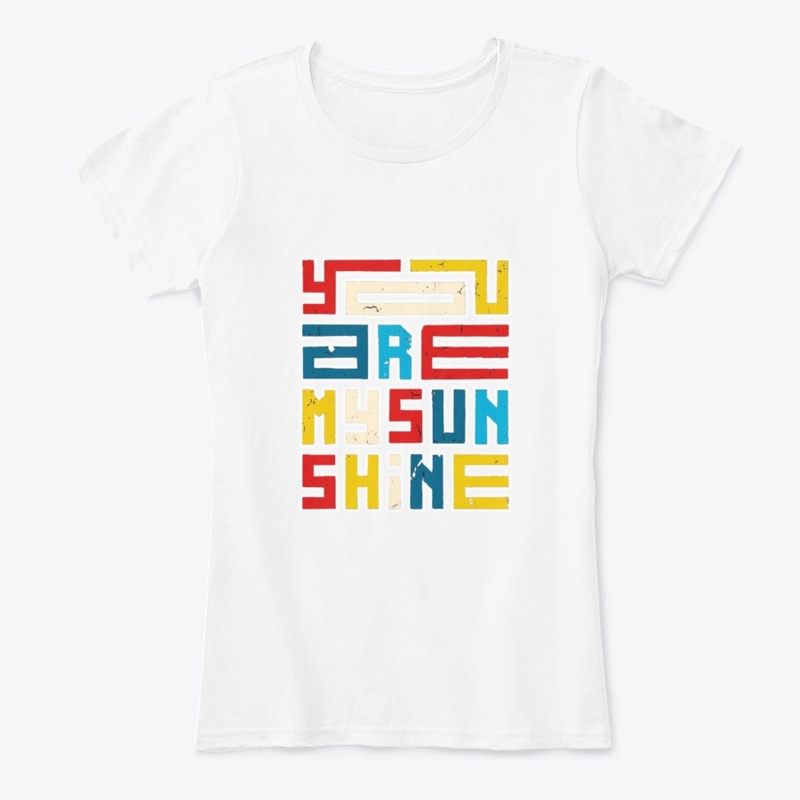 You are my Sunshine 