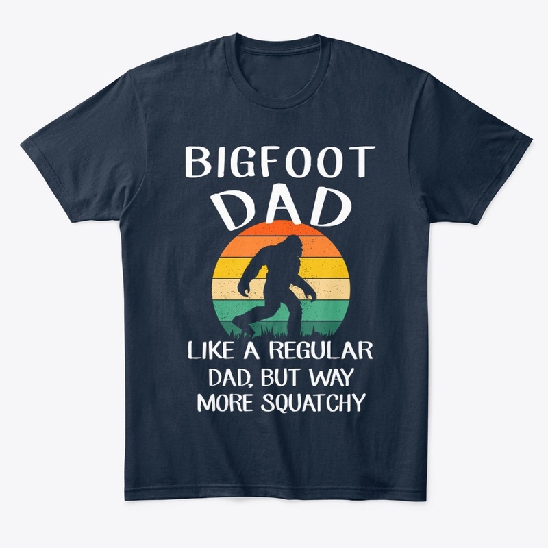 Funny Sasquatch Bigfoot Dad