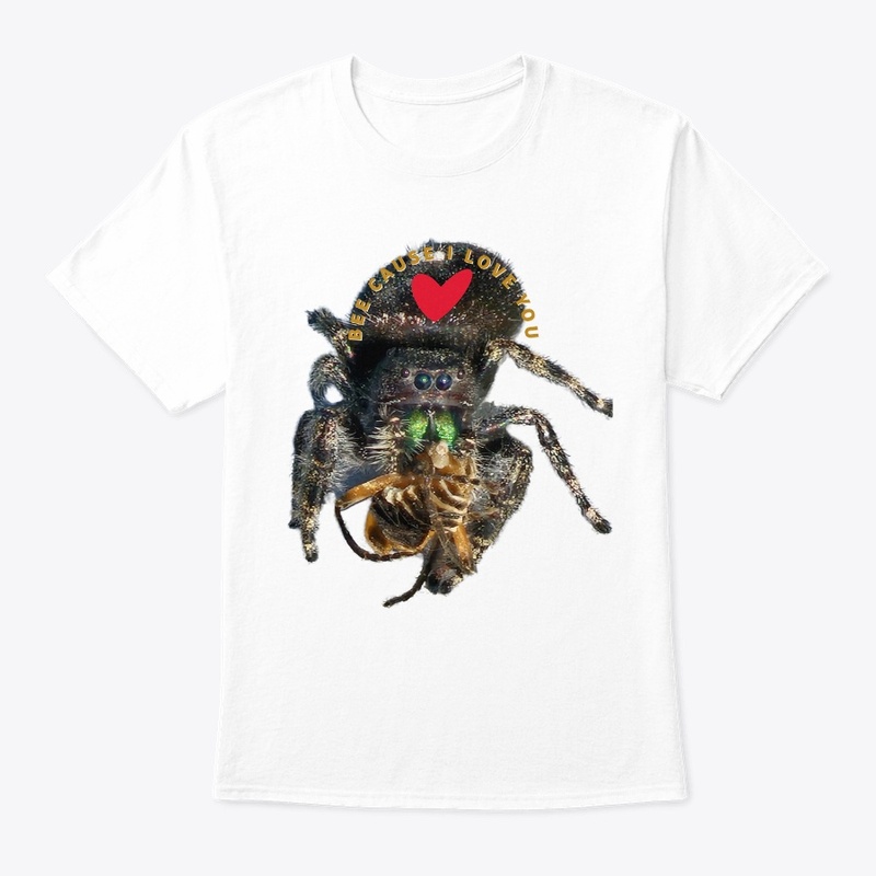 Bee Cause I Love You