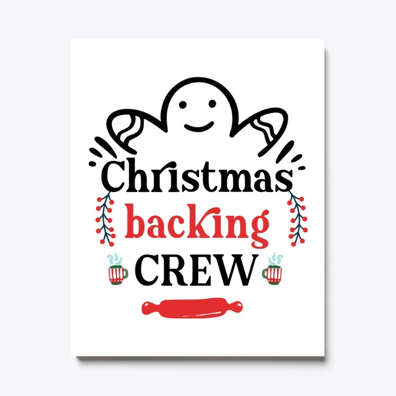 Christmas Backing Crew