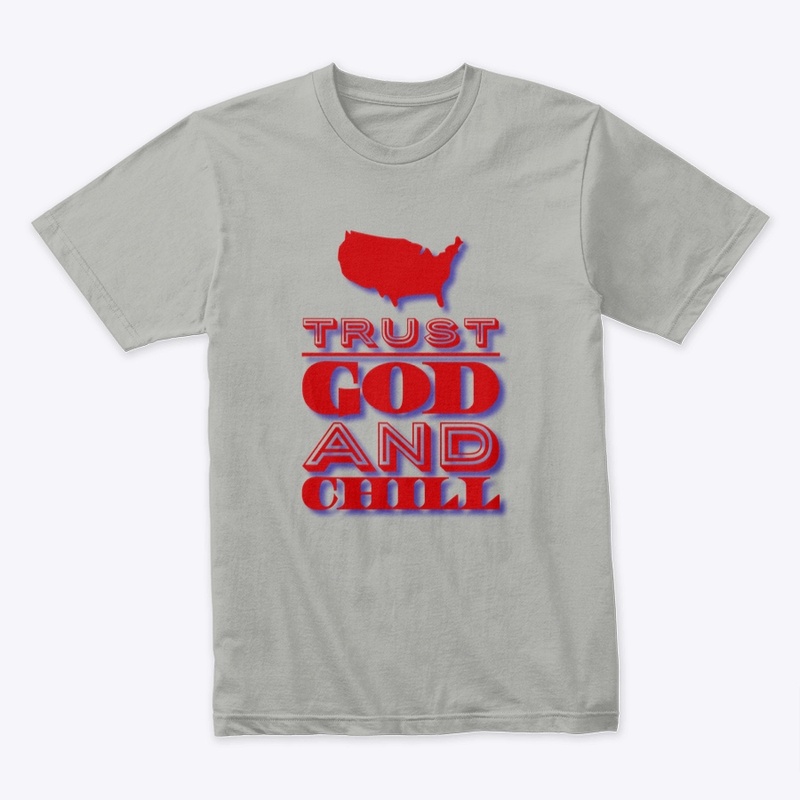 Trust God and Chill 2