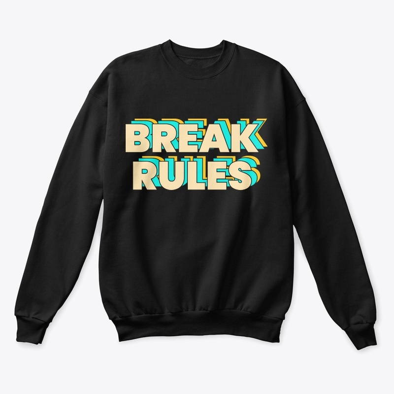 BREAK RULES
