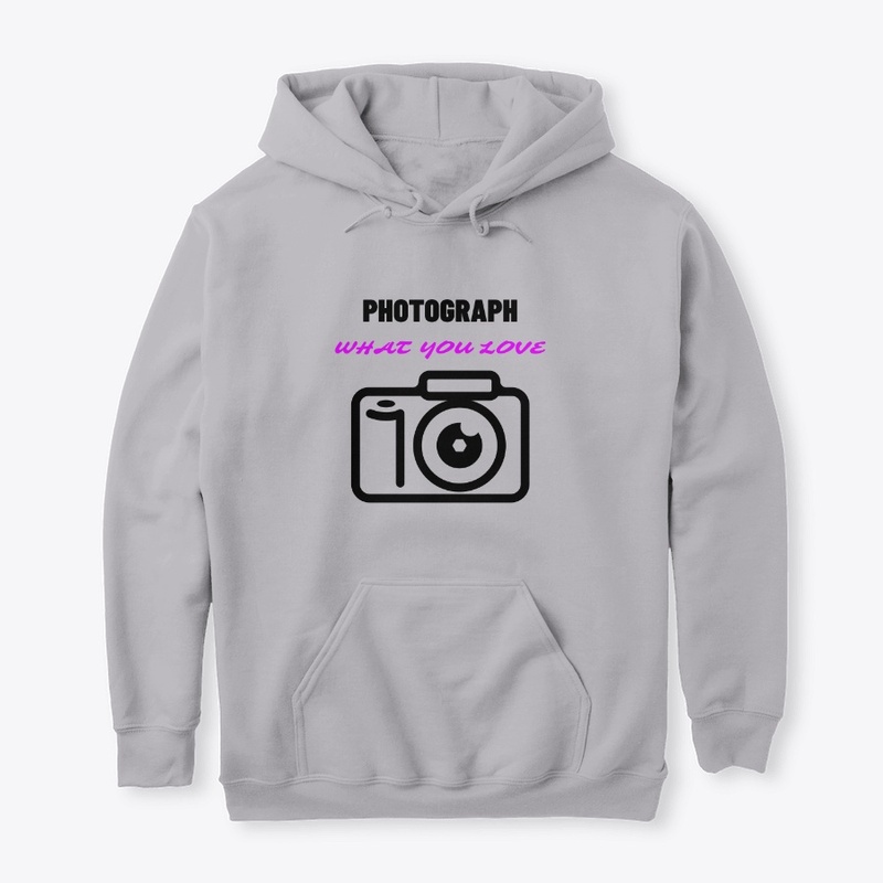 Photograph What You Love.