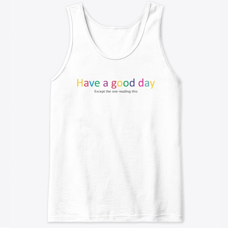 Have a good day