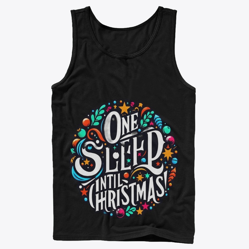 One Sleep Until Christmas!