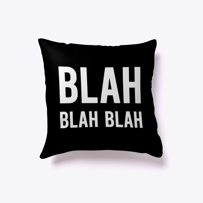 Blah blah blah