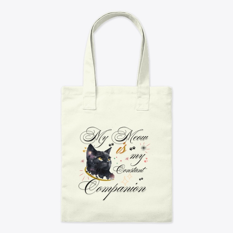 MY MEOW IS MY CONSTANT COMPANION & cat