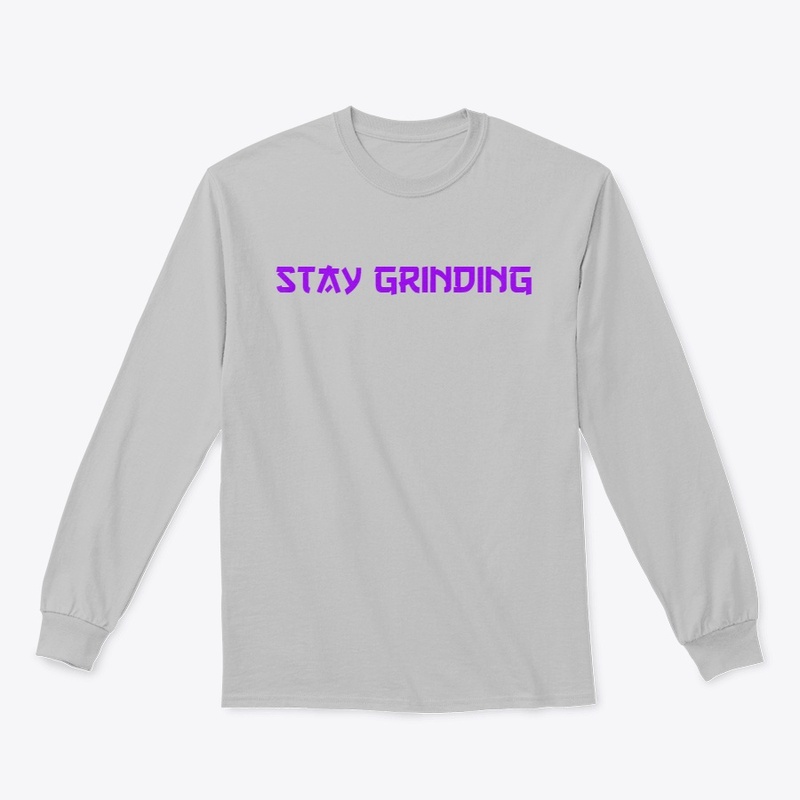 Stay Grinding