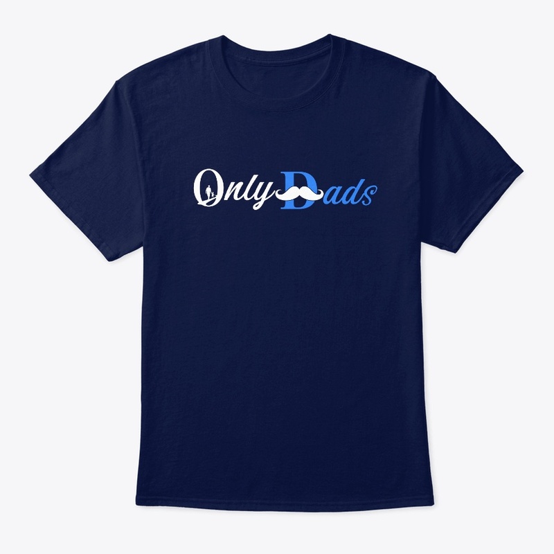 OnlyDads T-Shirt