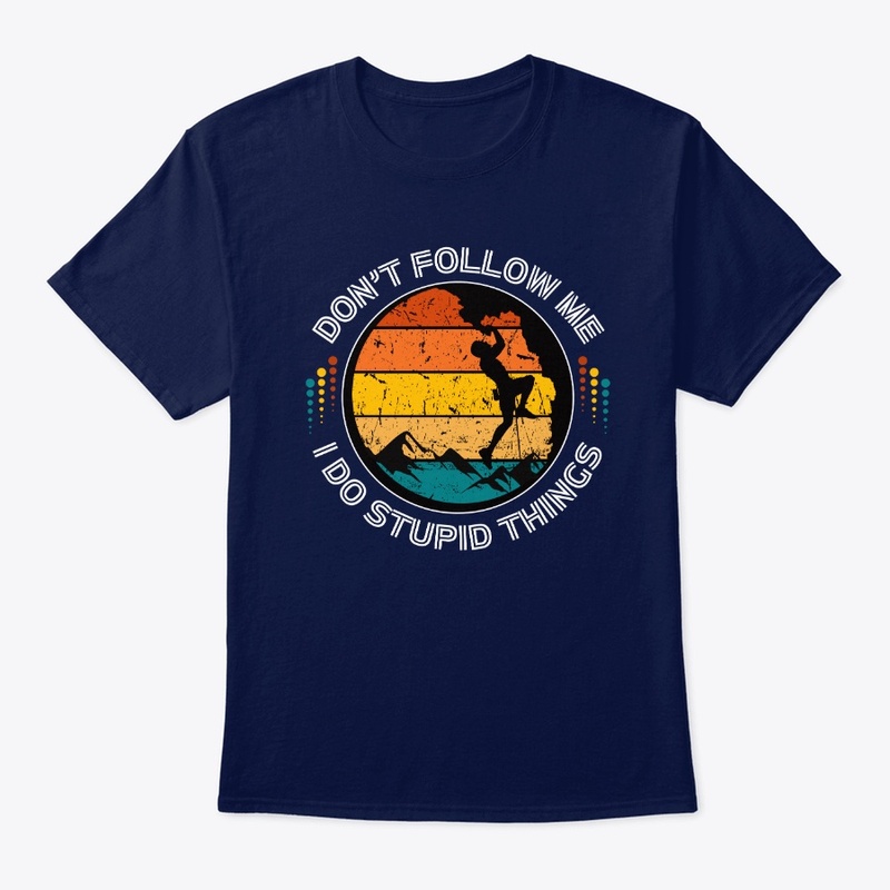 For Climbers Adventure-Ready T-Shirt