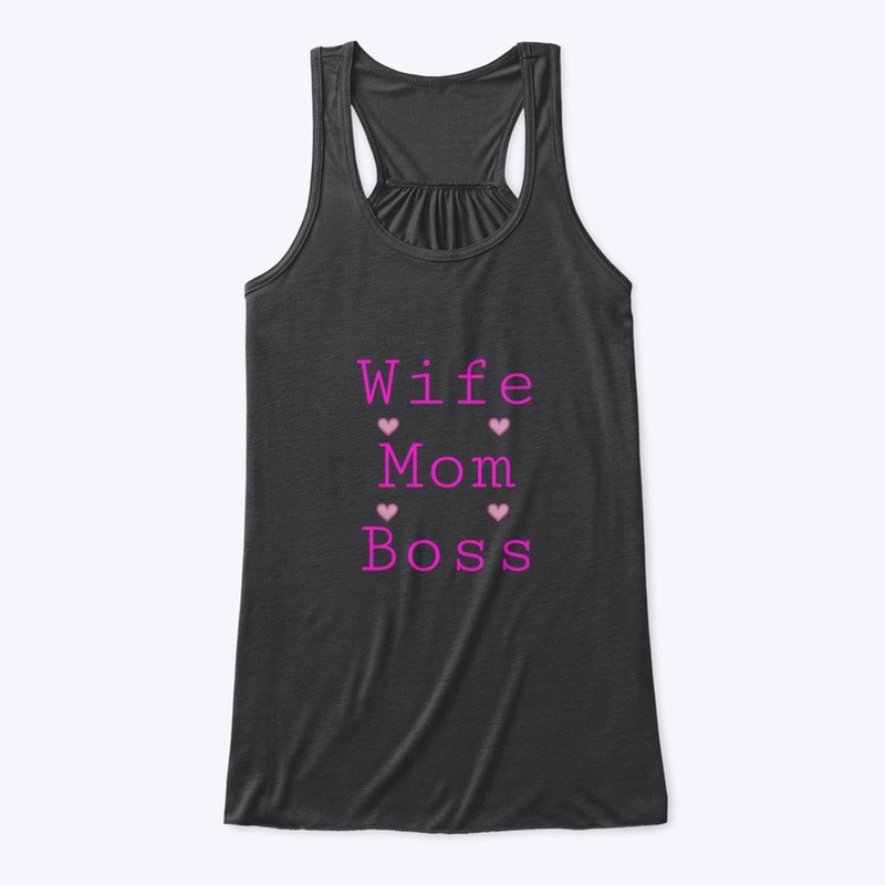 Wife, Mom, Boss