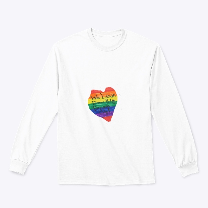 We Love Draw Big Dream Big Clothes