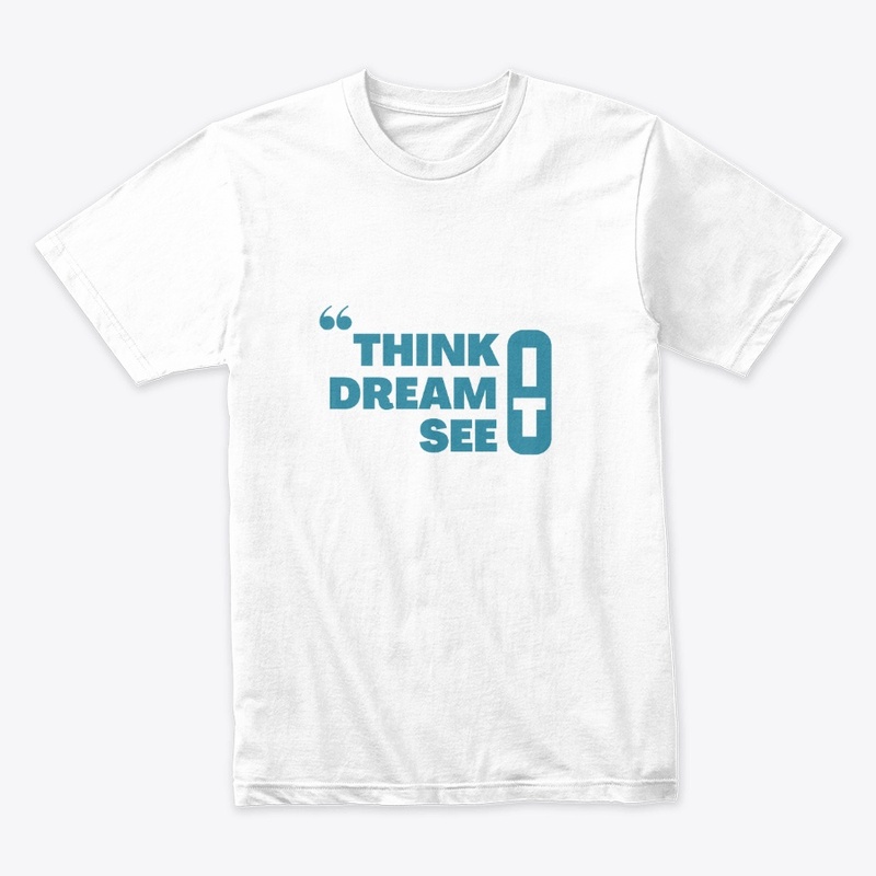 Think it, Dream it, See it #5