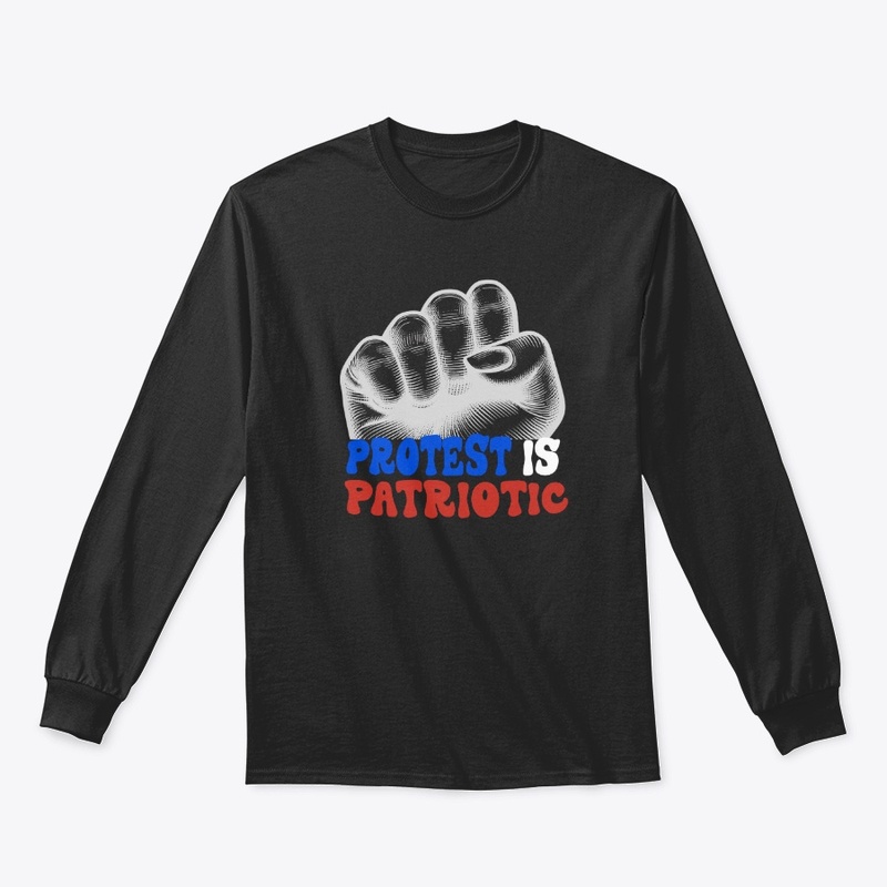 Protest Is Patriotic