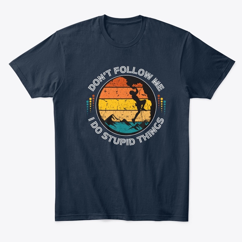 For Climbers Adventure-Ready T-Shirt