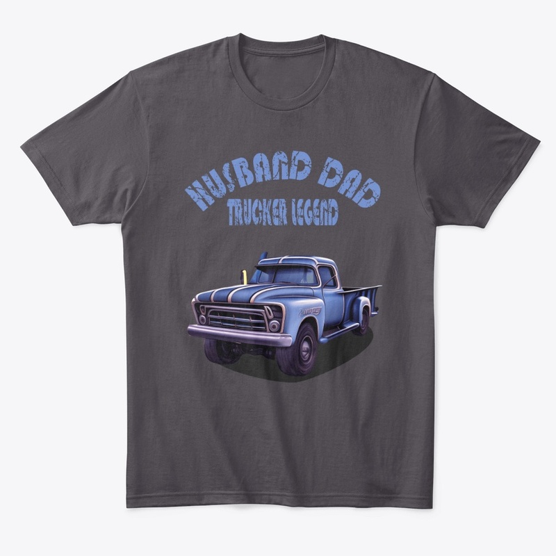 Husband dad trucker legend