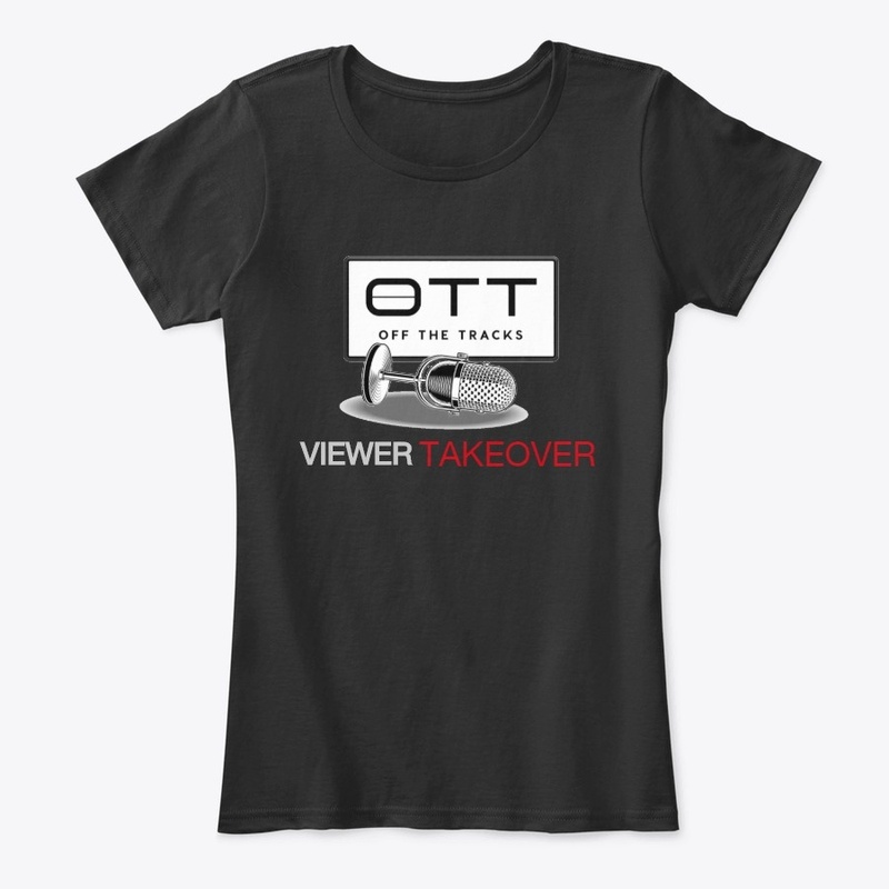 OFF THE TRACKS Viewer Takeover T-Shirt