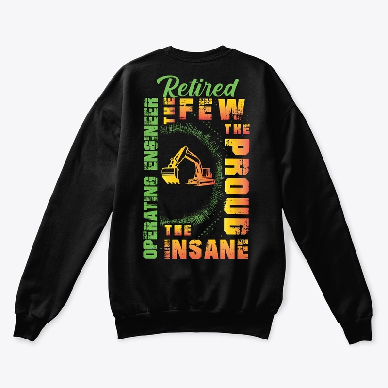 Insane Operating Engineer Hoodie 