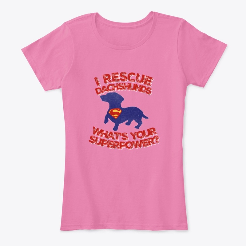 I Rescue Dachshunds!