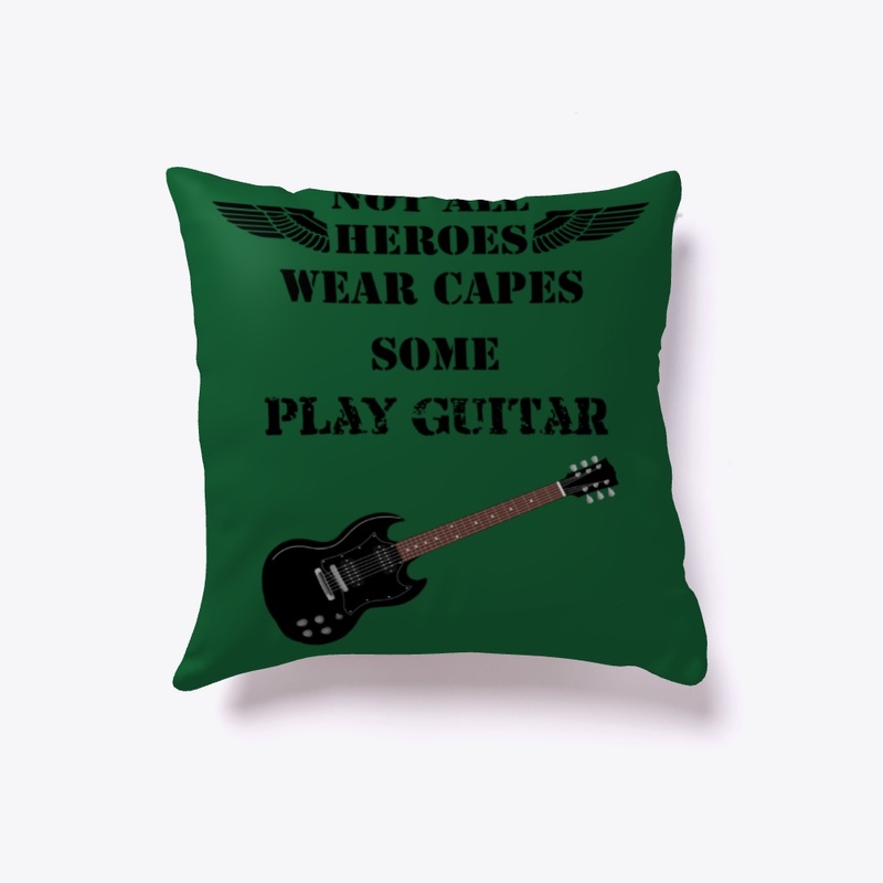 Some heroes play Guitar