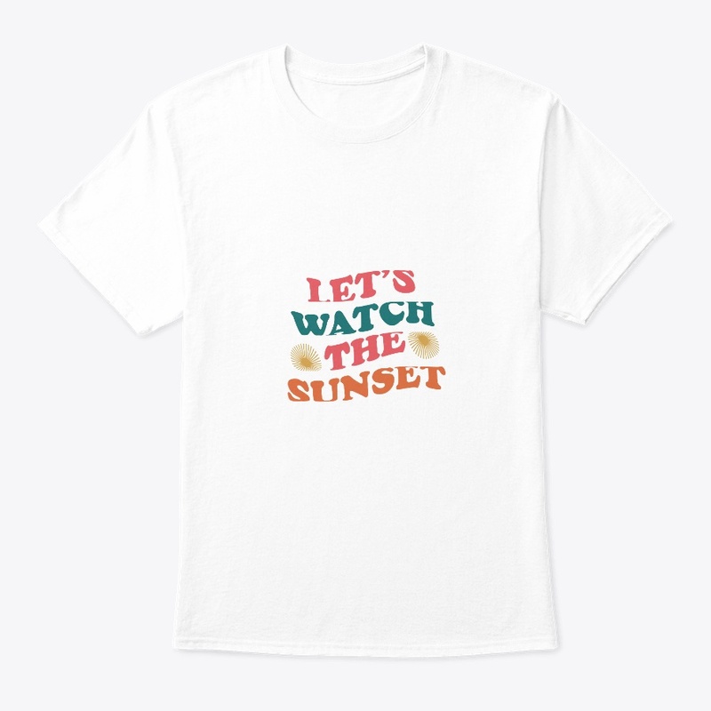 Let's watch the sunset typography